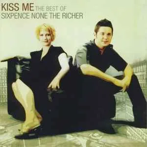 Sixpence None The Richer - Kiss Me (The Best Of Sixpence None The Richer)