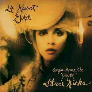 Stevie Nicks - 24 Karat Gold - Songs From The Vault