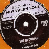 The In Crowd (The Story of Northern Soul) (2 CDs) The In Crowd (The Story of Northern Soul) (2 CDs) - Various Artists (Import)