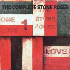 The Stone Roses - The Complete Stone Roses The Stone Roses - The Complete Stone Roses