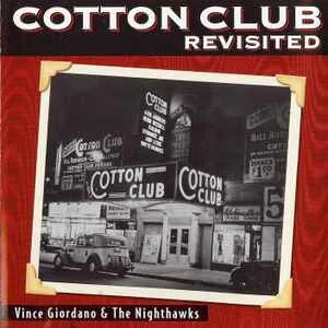 Vince Giordano and The Nighthawks - Cotton Club Revisited Vince Giordano and The Nighthawks - Cotton Club Revisited