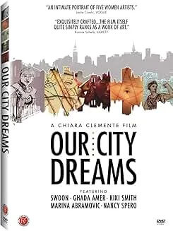 Our City Dreams (DVD) A Chiara Clemente Film