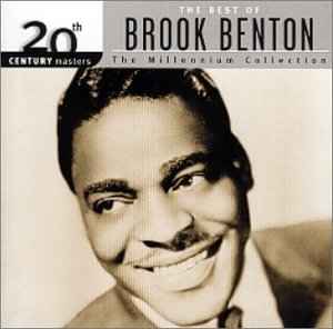 Brook Benton - 20th Century Masters - The Millenium Collection Brook Benton 20th Century Masters The Millenium Collection
