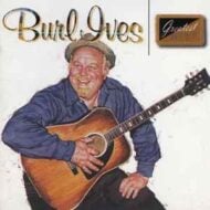 Burl Ives Greatest Hits