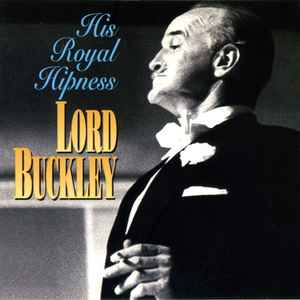 Lord Buckley His Royal Hipness