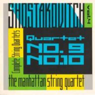 Shostakovich's String Quartets Nos. 9, 10 - The Manhattan String Quartet Shostakovich's String Quartets Nos. 9, 10 The Manhattan String Quartet
