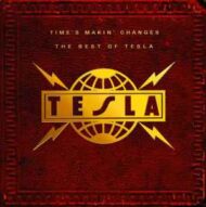 Tesla - Time's Makin' Changes (The Best Of Tesla) Tesla Time's Makin' Changes (The Best Of Tesla)