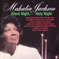 Mahalia Jackson Silent Night, Holy Night
