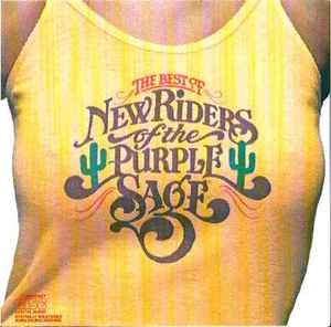 New Riders Of The Purple Sage - The Best Of New Riders Of The Purple Sage New Riders Of The Purple Sage The Best Of New Riders Of The Purple Sage
