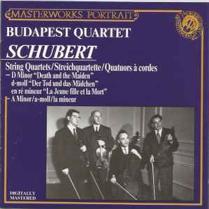 Schubert's Quartets In D Minor and A Minor Budapest Quartet