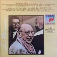Stravinsky's Song Of The Nightingale, Abraham And Isaac - Robert Craft (Sony Classical) Stravinsky's Song Of The Nightingale, Abraham And Isaac Robert Craft (Sony Classical)