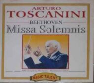 Arturo Toscanini Beethoven's Missa Solemnis