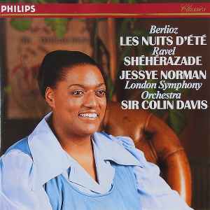 Berlioz's Les Nuits D'ete and Ravel's Sheherazade Jessye Norman