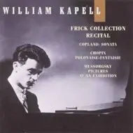 Frick Collection Recital - Copland, Chopin, Mussorgsky - William Kapell Frick Collection Recital Copland, Chopin, Mussorgsky William Kapell