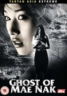 Ghost of Mae Nak (DVD) (Tartan Asia Extreme) Ghost of Mae Nak (DVD) (Tartan Asia Extreme)