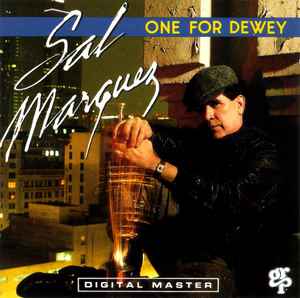 Sal Marquez - One For Dewey Sal Marquez One For Dewey