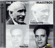 The 20th Century Maestros Arturo Toscanini, Bruno Walter (2 CDs)