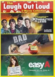 The Laugh Out Loud 3-Movie Collection (30 Minutes or Less; Bad Teacher; Easy A) (2 DVDs) The Laugh Out Loud 3 Movie Collection (30 Minutes or Less; Bad Teacher; Easy A) (2 DVDs)