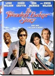 The Wendell Baker Story (DVD) Luke Wilson, Owen Wilson, Eddie Griffin, Eva Mendes The Wendell Baker Story (DVD) Luke Wilson, Owen Wilson, Eddie Griffin, Eva Mendes
