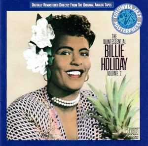 Billie Holiday - The Quintessential Billie Holiday Volume 2 Billie Holiday The Quintessential Billie Holiday Volume