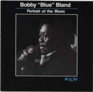 Bobby Blue Bland - Portrait Of The Blues Bobby Blue Bland Portrait Of The Blues