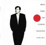 Bryan Ferry - The Ultimate Collection Bryan Ferry The Ultimate Collection