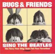 Bugs Bunny and Friends Sing The Beatles (OOP, WTC) Bugs Bunny and Friends Sing The Beatles (OOP, WTC)