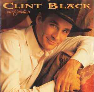 Clint Black - One Emotion (RC) Clint Black One Emotion (RC)