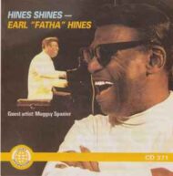 Earl 'Fatha' Hines - Hines Shines Earl 'Fatha' Hines Hines Shines