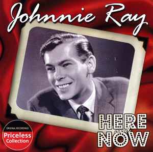 Johnnie Ray - Here And Now Johnnie Ray Here And Now