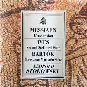 Messiaen, Ives, Bartok - Leopold Stokowski Messiaen, Ives, Bartok Leopold Stokowski