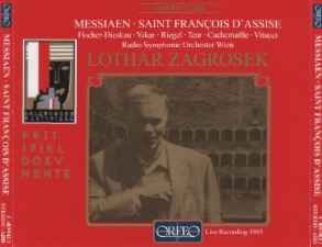 Messiaen's Saint Francois D'Assise (2 CDs) Lothar Zagrosek Messiaen's Saint Francois D'Assise (2 CDs) Lothar Zagrosek