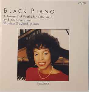 Monica Gaylord - Black Piano - A Treasury Of Works For Solo Piano Monica Gaylord Black Piano A Treasury Of Works For Solo Piano