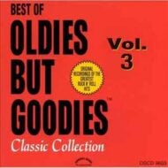 Oldies But Goodies Classic Collection Vol. 3 Oldies But Goodies Classic Collection Vol.