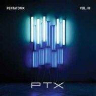 Pentatonix - PTX Vol. III Pentatonix PTX Vol. III
