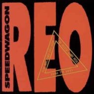 REO Speedwagon The Second Decade Of Rock And Roll 1981 To