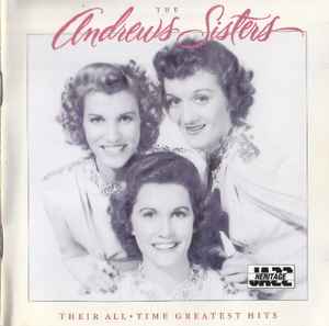 The Andrew Sisters - Their All-Time Greatest Hits (2 CDs) The Andrew Sisters Their All Time Greatest Hits (2 CDs)