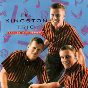 The Kingston Trio - The Capitol Collector's Series (SS) The Kingston Trio The Capitol Collector's Series (SS)