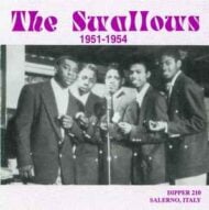 The Swallows - 1951-1954 The Swallows 1951