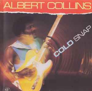 Albert Collins - Cols Snap (RC) Albert Collins Cols Snap (RC)