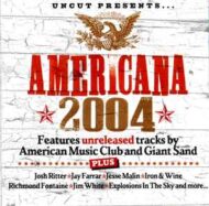 Americana 2004 (Uncut Presents) Various Artists Americana 2004 (Uncut Presents) Various Artists