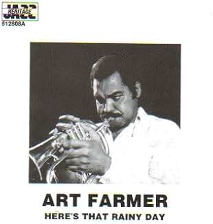Art Farmer - Here's That Rainy Day (Jazz Heritage) Art Farmer Here's That Rainy Day (Jazz Heritage)