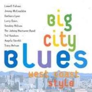Big City Blues West Coast Style - Various Artists Big City Blues West Coast Style Various Artists