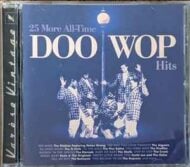 Doo-Wop Hits - 25 More All-Time Doo-Wop Hits (SS) Doo Wop Hits 25 More All Time Doo Wop Hits (SS)