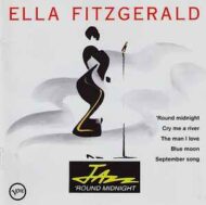 Ella Fitzgerald - Jazz 'Round Midnight Ella Fitzgerald Jazz 'Round Midnight