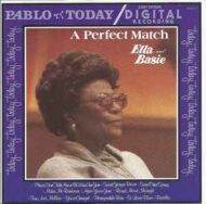 Ella Fitzgerald and Count Basie - A Perfect Match Ella Fitzgerald and Count Basie A Perfect Match