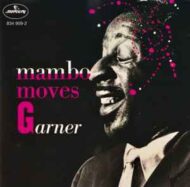 Erroll Garner - Mambo Moves Garner Erroll Garner Mambo Moves Garner