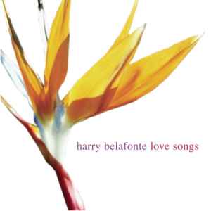 Harry Belafonte - Love Songs Harry Belafonte Love Songs