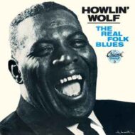 Howlin' Wolf - The Real Folk Blues Howlin' Wolf The Real Folk Blues