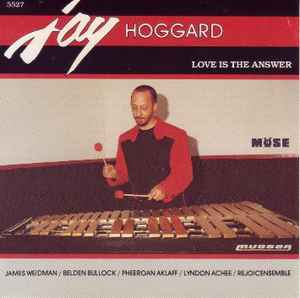Jay Hoggard - Love Is The Answer Jay Hoggard Love Is The Answer